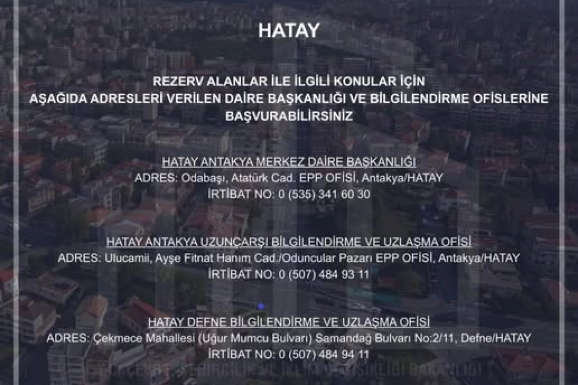 HATAY’DA KENTSEL DÖNÜŞÜMDE UZLAŞMA OFİSLERİ