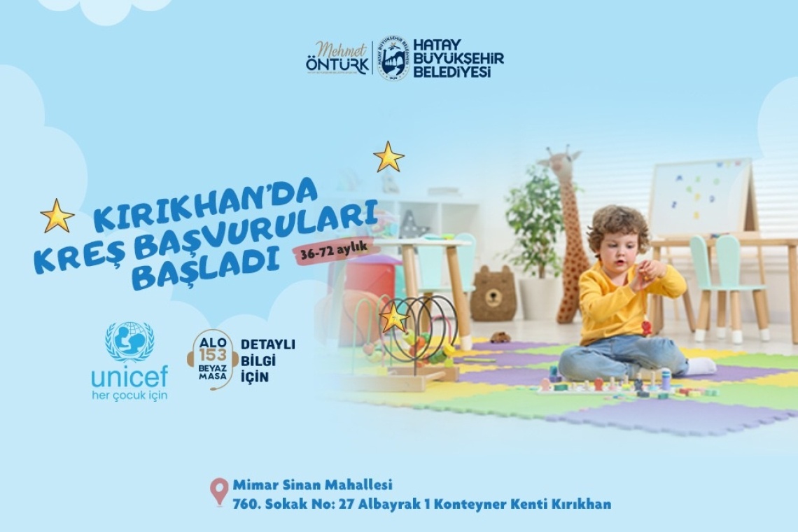 KIRIKHAN KREŞİNE BAŞVURULAR BAŞLADI