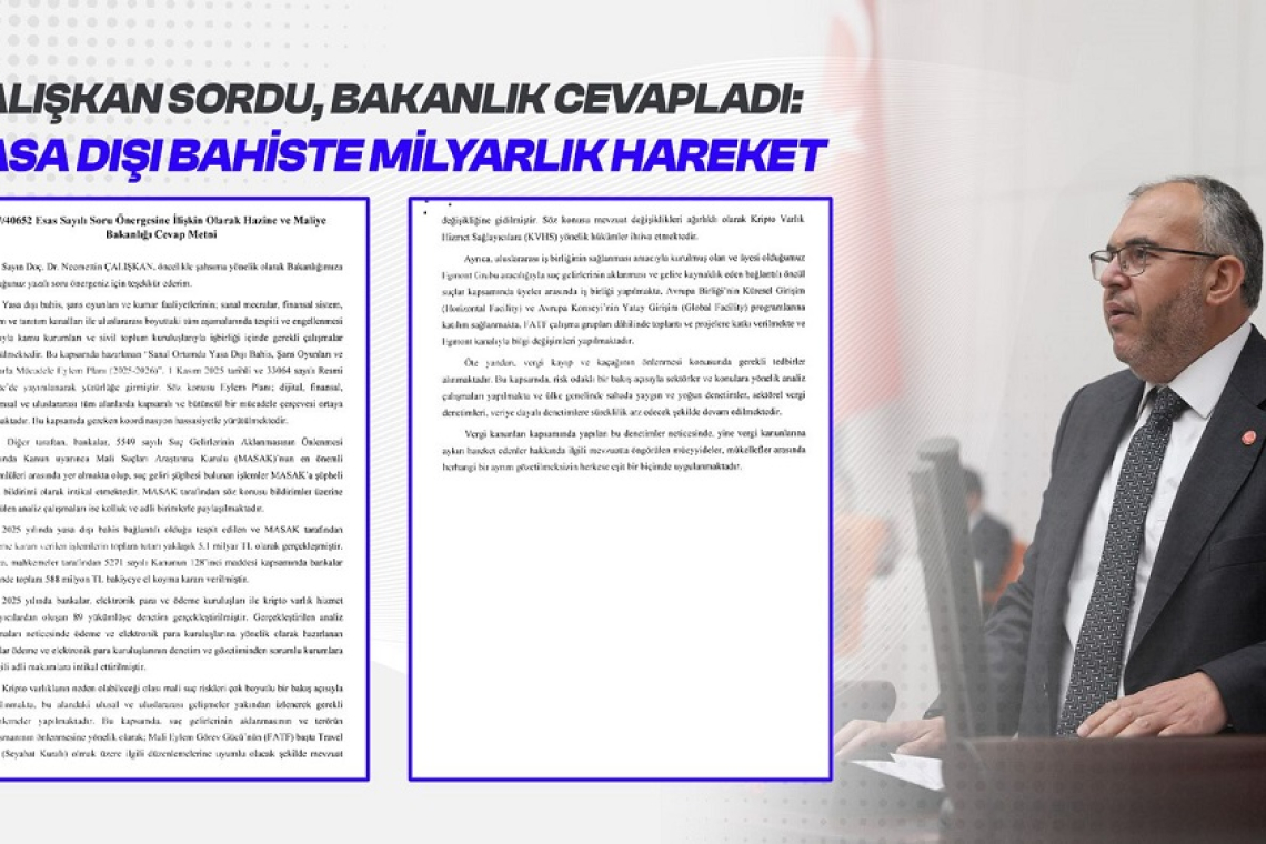 Çalışkan: Yasa Dışı Bahiste Milyarlık Hareket