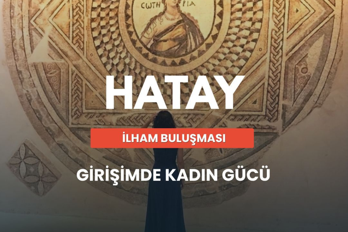 DASİFED’DEN GİRİŞİMDE KADIN GÜCÜ BULUŞMASI